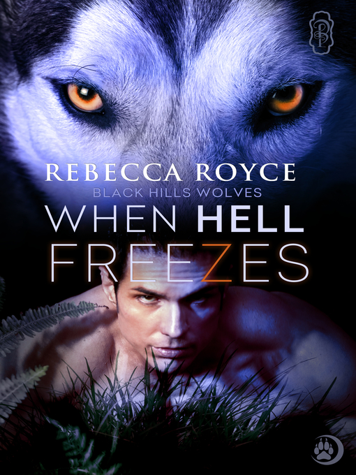 Title details for When Hell Freezes by Rebecca Royce - Available